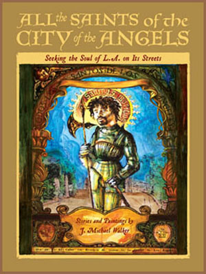 All The Saints of the City of the Angels